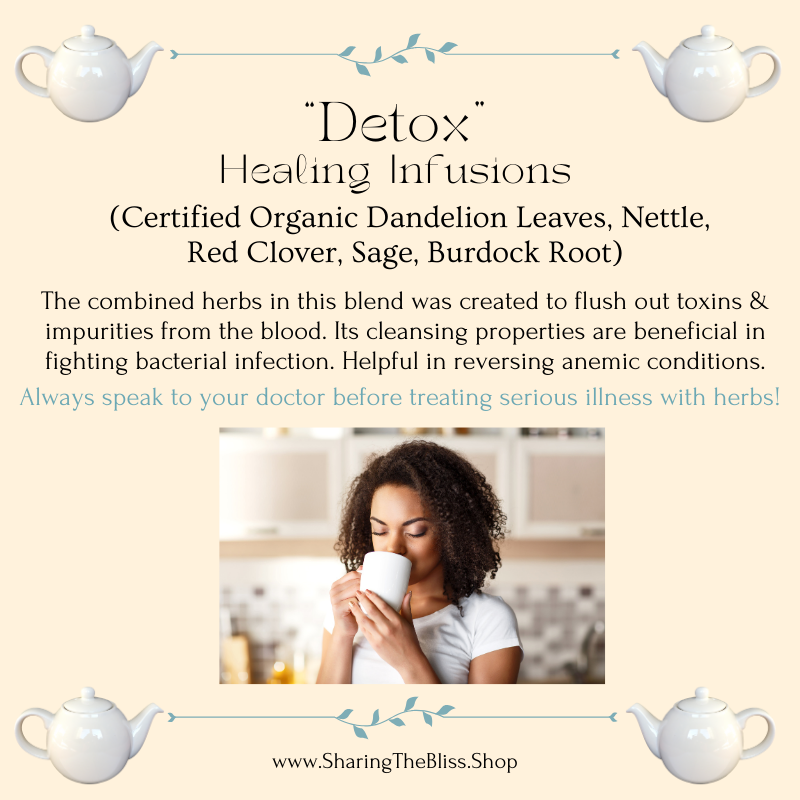 DETOX Healing Infusions ~